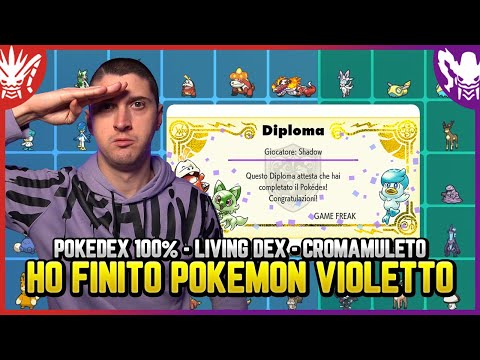 Pokédex completo, living dex, diploma e cromamuleto - Ho finito Pokemon Scarlatto e Violetto!