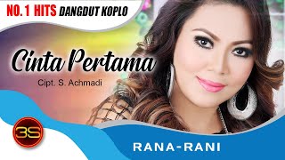 Download lagu Rana Rani - Cinta Pertama [ ] mp3