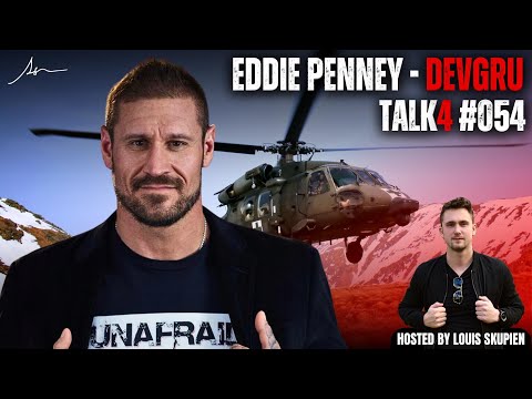 Eddie Penney - Navy SEAL Team 6/DEVGRU Operator | Talk4 Podcast #54 - by Louis Skupien