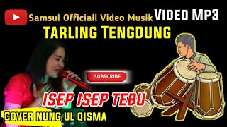 Download lagu Tarling Tengdung Cirebonan | Isep Isep Tebu | Cover Nung Ul Qisma (video mp3) mp3