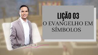 Theme 03 - The Gospel in Symbols