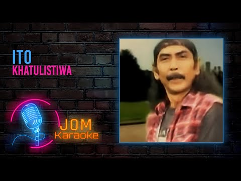 Ito - Khatulistiwa (Official Karaoke Video)