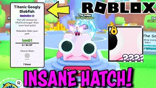 OMG! I Hatched the Titanic Googly Blob Fish in Pet Sim 99! (Roblox)
