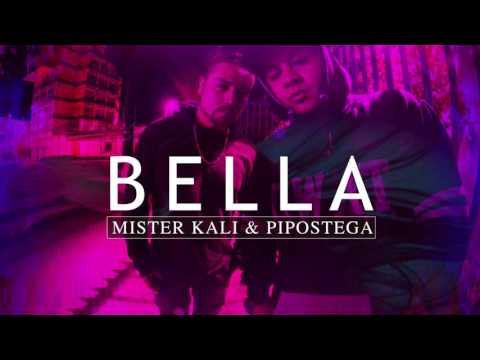 MISTER KALI & PIPOSTEGA - BELLA (AUDIO)