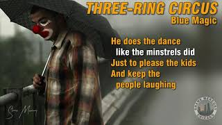 Blue Magic - Three-Ring Circus (lyrics) 1974 1080p
