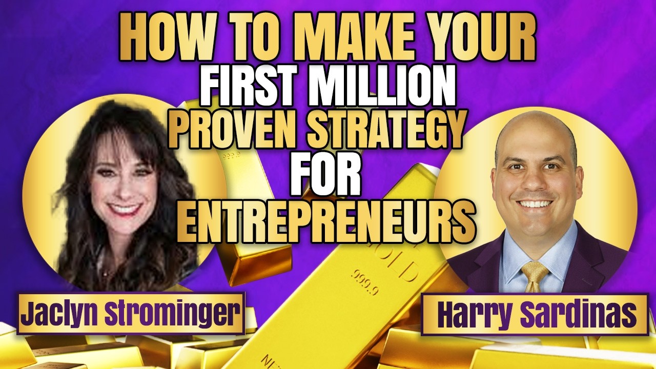 How to Make Your First Million: Proven Strategy for Entrepreneurs (with Jaclyn Strominger & Harry Sardinas)