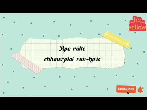 Rpa_Ralte~Chhawrpial run~[Lyrics Video]