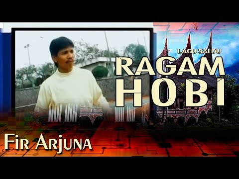 Fir Arjuna - Ragam Hobi || Saldu Mix Dendang (Official Music Video)