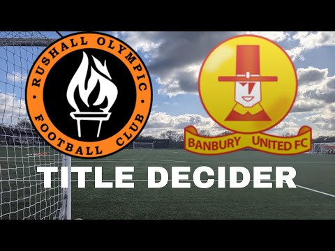 CLASH OF THE TITANS - Rushall Olympic v Banbury United