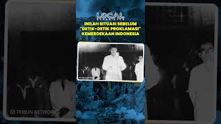 Inilah Peristiwa yang Terjadi Sebelum Soekarno-Hatta Membacakan Proklamasi Kemerdekaan Indonesia