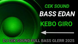 Download lagu DJ CEK SOUND KEBO GIRO FULL BASS mp3