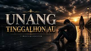 Download lagu UNANG TINGGALHON AU | Lagu Batak Galau Terbaru 2026 mp3