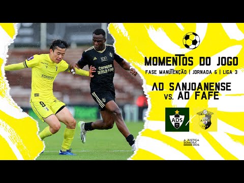 Momentos de Jogo 2023/24: AD Sanjoanense 4 - 2 AD Fafe | Liga 3 | Fase Manutenção | 6.ª Jornada