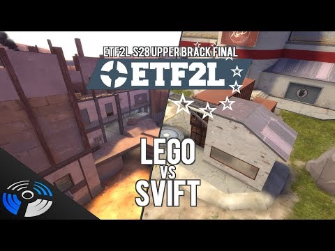 ETF2L S28 UBF: LEGO vs. SVIFT - Pro Team Fortress 2