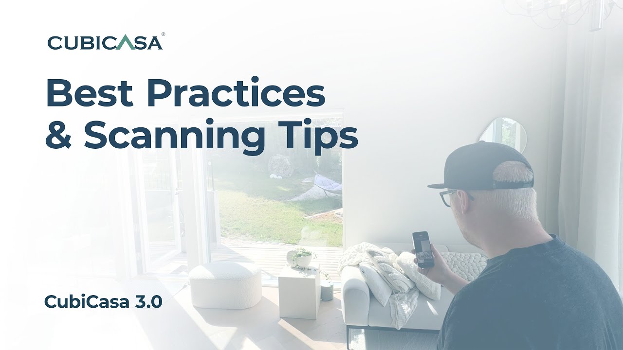 Best Practices and Scanning Tips | with CubiCasa 3.0