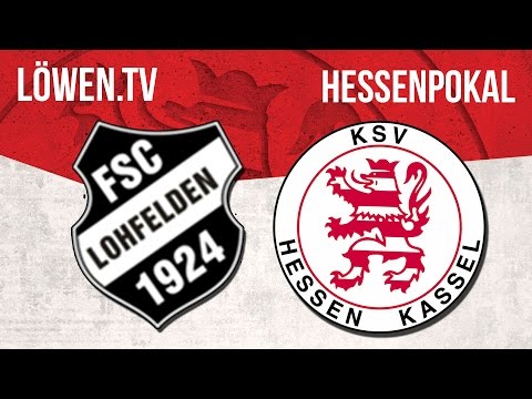 löwen.tv • FSC Lohfelden - KSV Hessen Kassel | Hessenpokal Achtelfinale