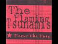 The Flaming Tsunamis - By Force 