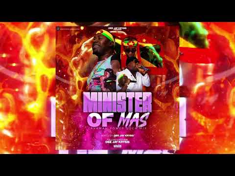 Dee Jay Krysis - Minister Of Mas [Lavaman Mixtape] 🇬🇩