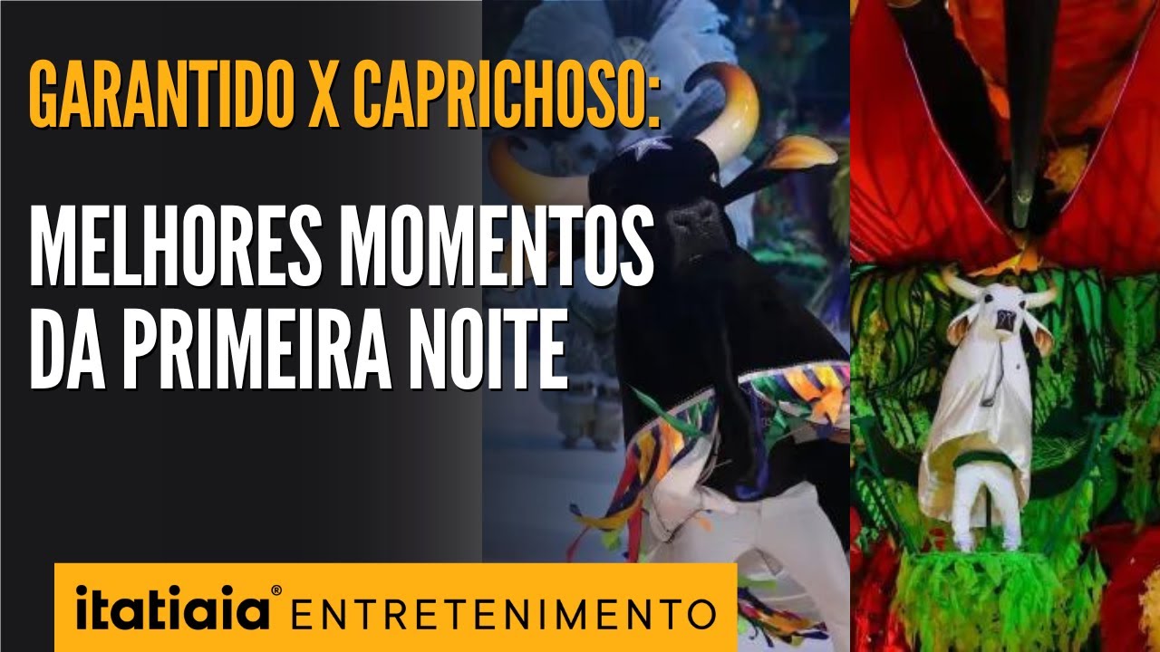 GARANTIDO X CAPRICHOSO: CONFIRA OS MELHORES MOMENTOS DA PRIMEIRA NOITE DE APRESENTAÇÕES EM PARINTINS