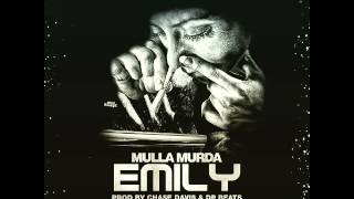 Mulla Murda "Emily"