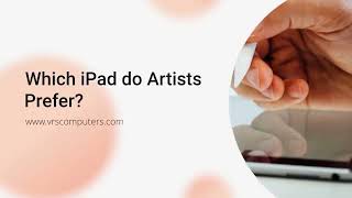 Which iPad do Artists Prefer?