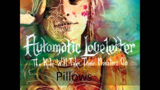 Pillows - Automatic Loveletter