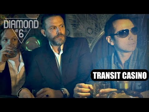 Diamond 6 - Transit Casino (Official Music Video)