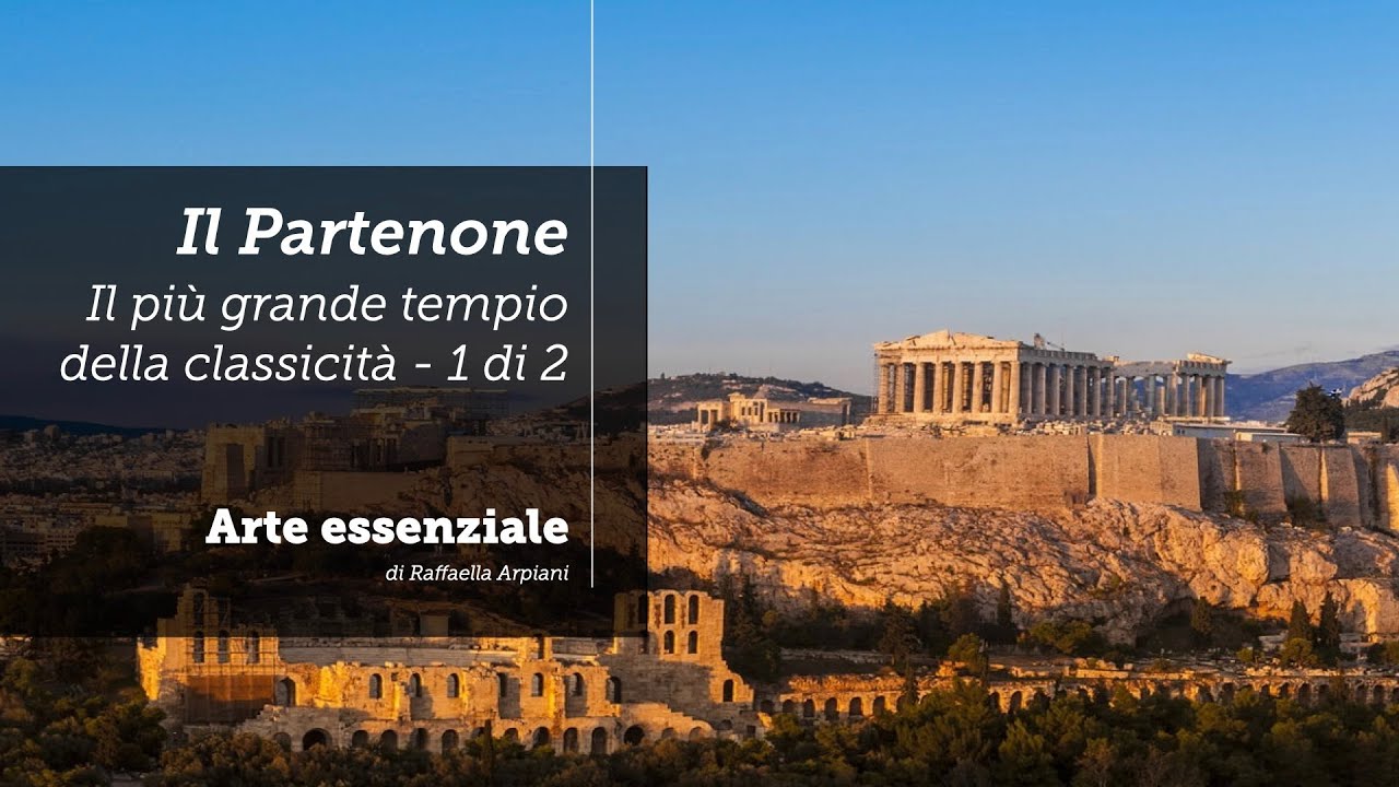 Il Partenone: La storia e le caratteristiche - 1 di 2