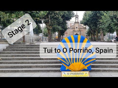 Camino de Santiago, Stage 2: From Tui to O Porriño, Spain.