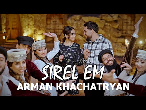 Arman Khachatryan - Sirel em