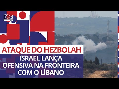 Israel lança ofensiva na fronteira com o Líbano após ataque do Hezbolah e tensão cresce na região