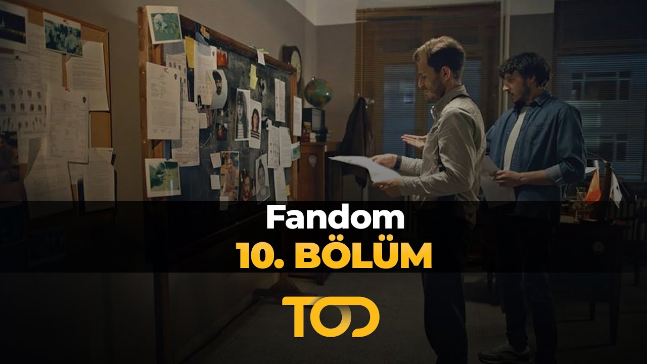 Fandom 10. Bölüm