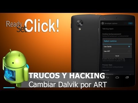 Optimizar smartphone cambiando Dalvik por ART en Android 4.4 Kit Kat