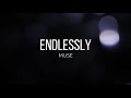 Muse - Endlessly (Lyric Video)
