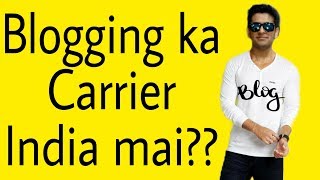 preview picture of video 'Blogging Carrier In India| Pros And Cons Of Blogging| Blogging In 2019 |#Blogging Mai Kitni Earning?'