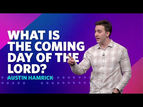 What Is The Coming Day Of The Lord?  |   2 Peter 3  |  Austin Hamrick