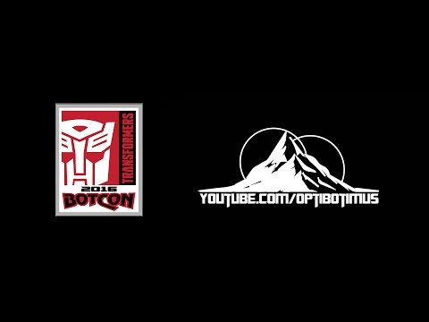 Optibotimus Channel Update BOTCON TFEXPO and more!!!
