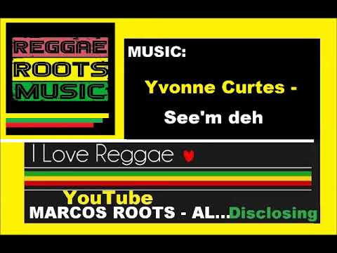 Yvonne Curtes - See'm deh / MARCOS ROOTS - AL