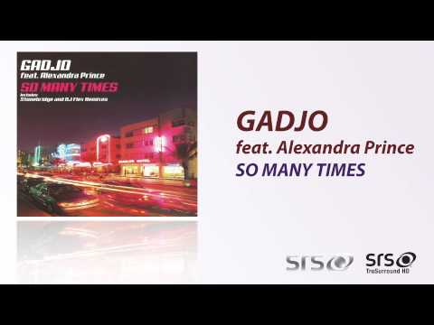 Gadjo feat. Alexandra Prince - So Many Times