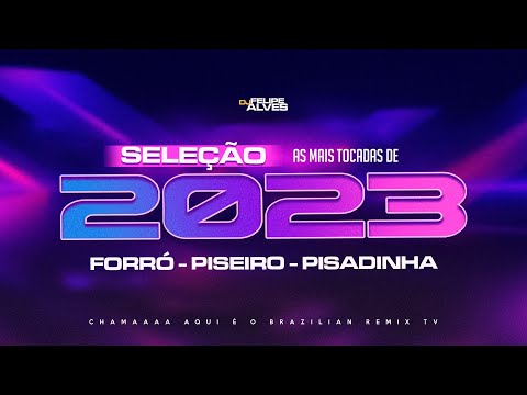 SELEÇÃO PISEIRO INTERNACIONAL 2023 - DJ Felipe Alves