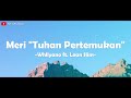 Tuhan Pertemukan Indah Saja Oh (Viral Tiktok)| Whllyano - Meri 