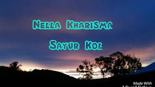 Download lagu Nella Kharisma - Sayur Kol (lirik official) #nella #sayurkol mp3