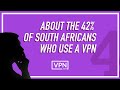 What Is A South Africa VPN And Who Uses Them