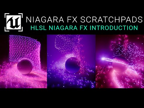Unreal Engine 5.3 -  Introduction To HLSL & Scratch Pad In Niagara FX