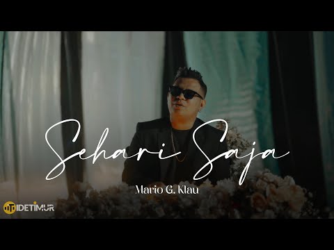 \SEHARI SAJA\ - Mario G klau [Official Music Video]