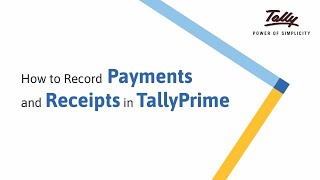 How to Record Payments and Receipts in TallyPrime | Tally Learning Hub