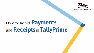 How to Record Payment and Receipt Transactions in TallyPrime