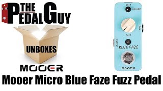 Video thumbnail for ThePedalGuy Unboxes The Mooer Micro Series Blue Faze Fuzz Pedal by The Pedal Guy