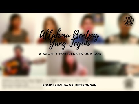 KJ 250a - Allahmu Benteng Yang Teguh - A Mighty Fortress is Our God // Komisi Pemuda GKI Peterongan