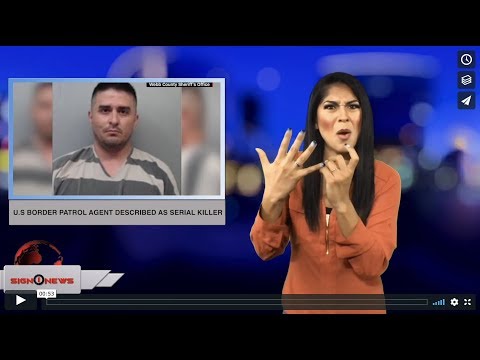 U.S. border patrol agent described as serial killer   (ASL - 9.16.18)